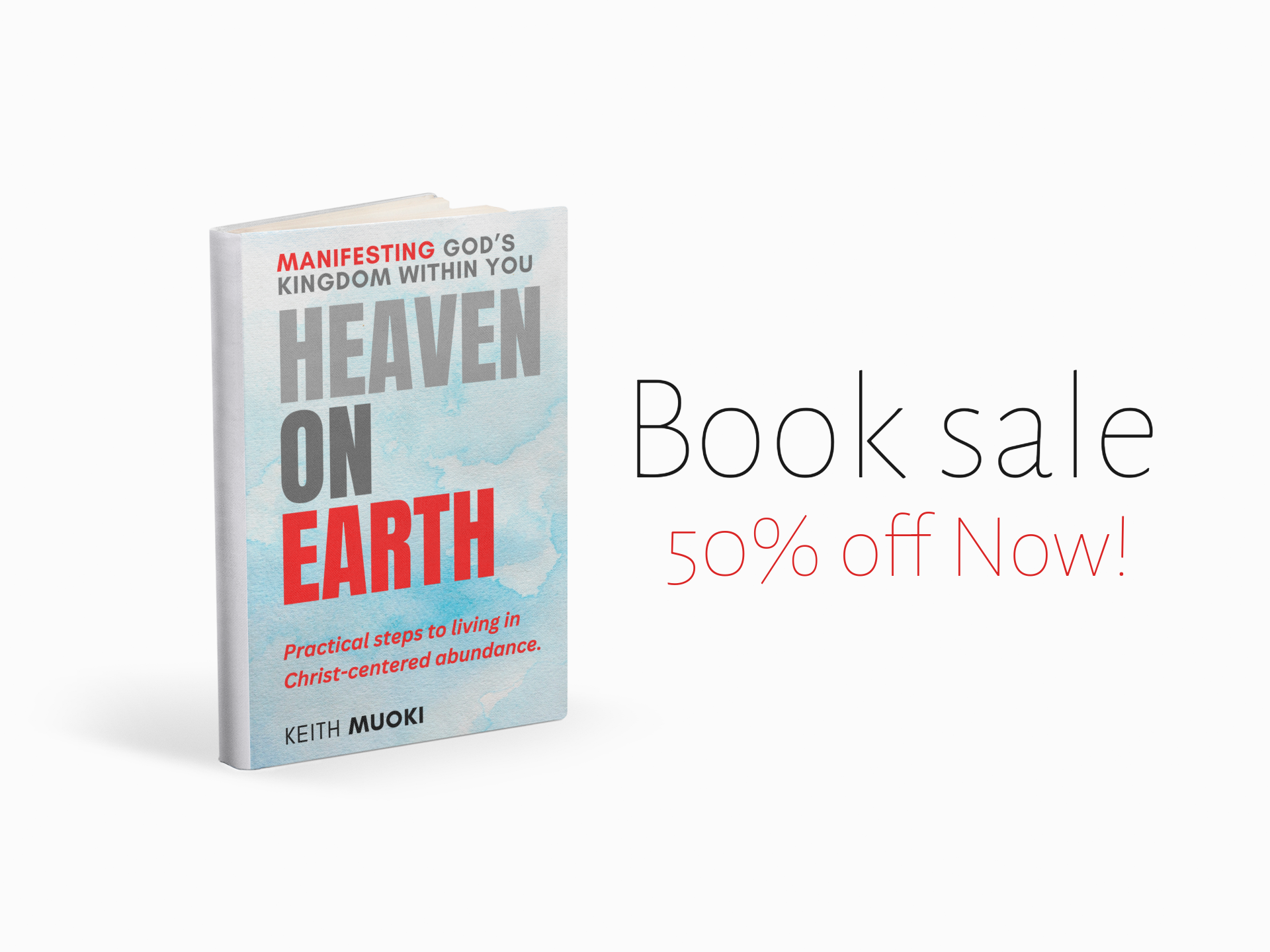 Heaven on Earth: Manifesting God’s Kingdom Within You