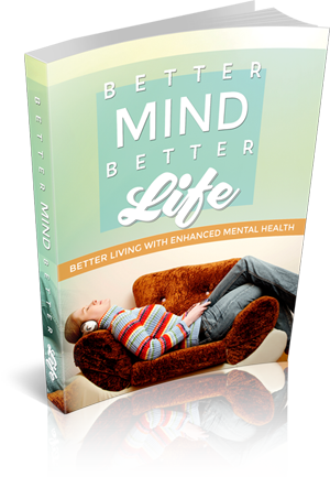 Better Mind Better Life