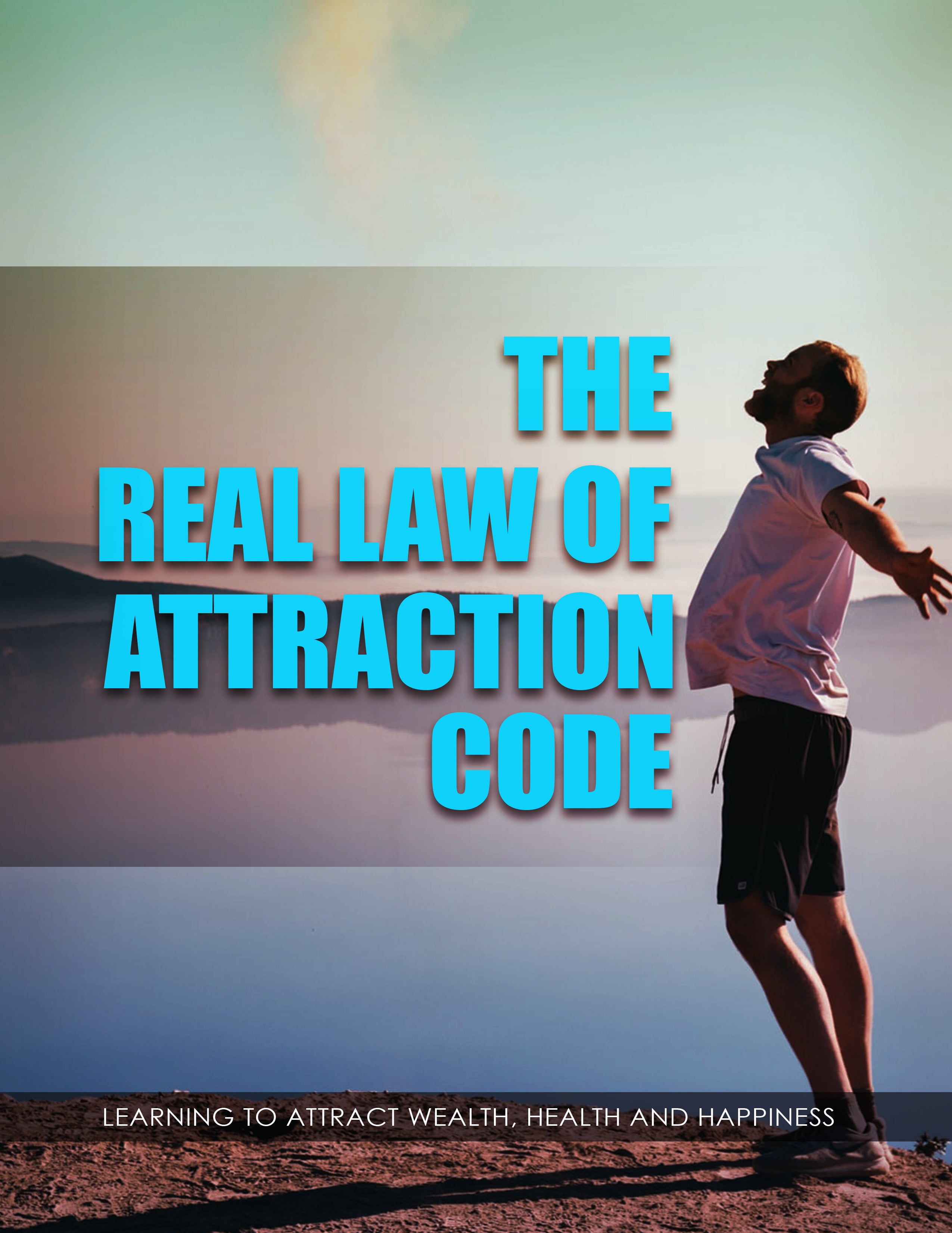 The Real Law Of Attraction Code