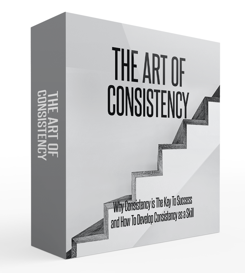 THE ART OF CONSISTENCY