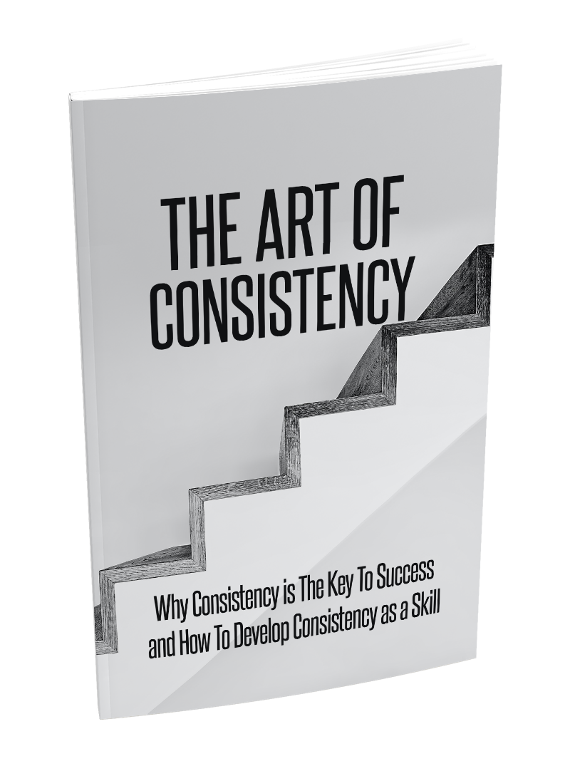 THE ART OF CONSISTENCY