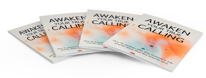 Awaken Your True Calling