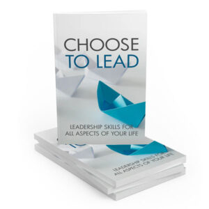 CHOOSE TO LEAD