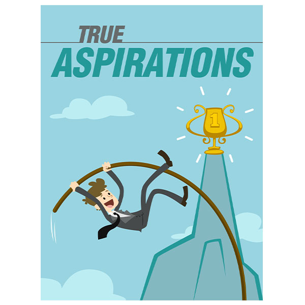 TRUE ASPIRATIONS
