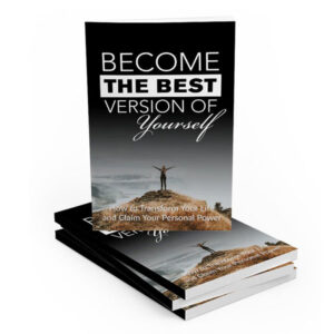 Become The Best Version Of Yourself
