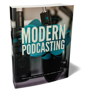 MORDERN PODCASTING 2