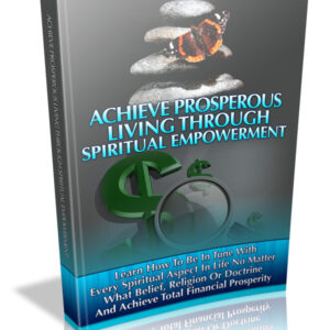 Achieve Prosperous Living Through Spiritual Empowerment