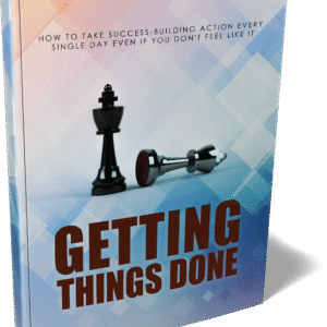 GETTING THINGS DONE