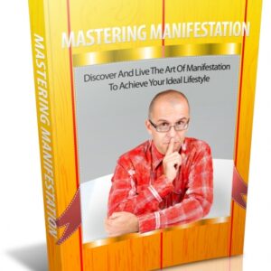 MASTERING MANIFESTATION
