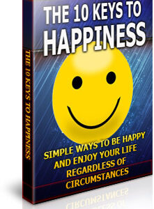 😊 10 Keys to Happiness