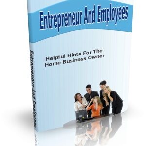 ENTREPRENEUR AND EMPLOYEES