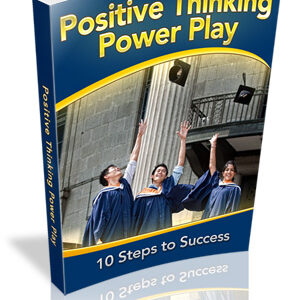 POSITIVE THINKING POWER PLAY