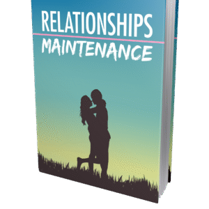 RELATIONSHIP MAINTENANCE