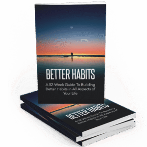 BETTER HABITS